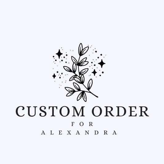 Custom order for Alexandra
