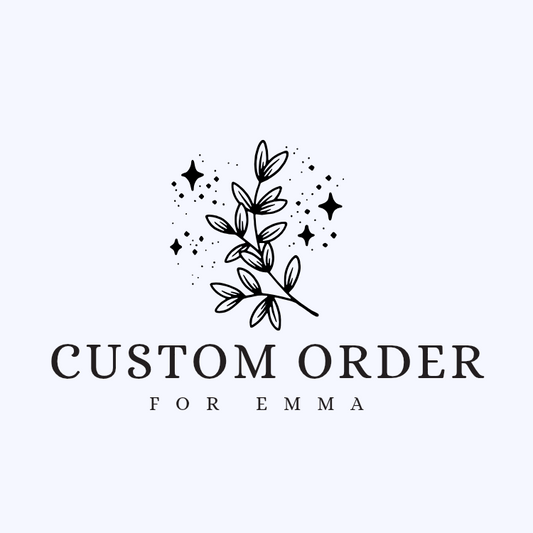 Custom order for Emma
